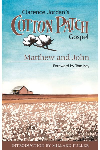 The Cotton Patch Gospel - Matthew and John