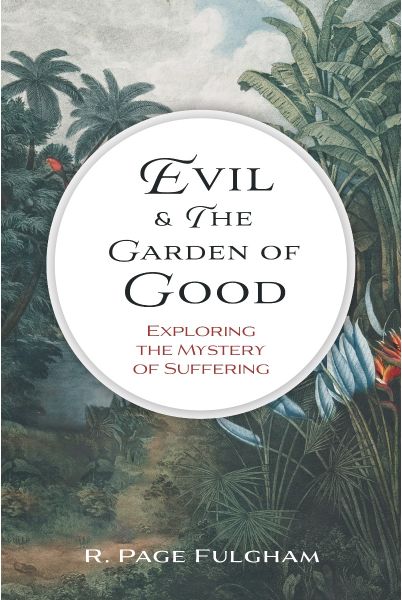 Evil & the Garden of Good