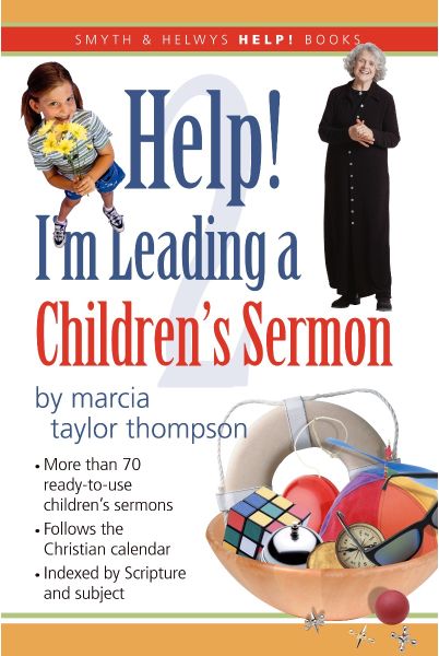 Help! I’m Leading a Children’s Sermon (Volume 2)