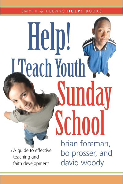 Help! I Teach Youth Sunday School