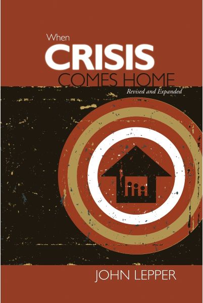 When Crisis Comes Home