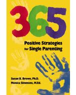 365 Positive Strategies for Single Parenting
