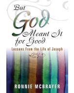 But God Meant It for Good