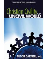 Christian Civility in an Uncivil World