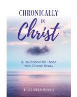 Chronically in Christ