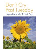 Don't Cry Past Tuesday