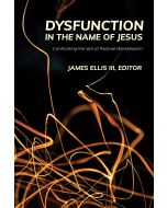 Dysfunction in the Name of Jesus