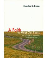 A Faith to Meet Our Fears