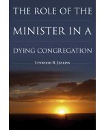 The Role of the Minister in a Dying Congregation