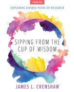 Sipping from the Cup of Wisdom, Volume 1