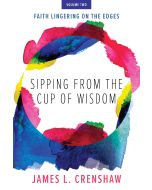Sipping from the Cup of Wisdom, Volume 2